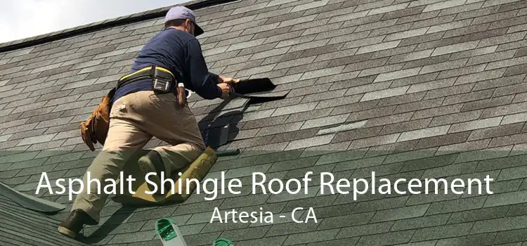 Asphalt Shingle Roof Replacement Artesia - CA