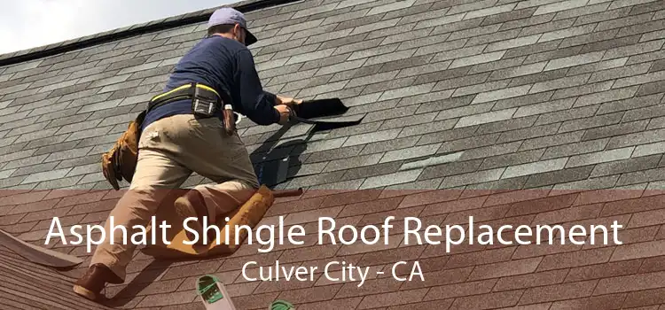 Asphalt Shingle Roof Replacement Culver City - CA