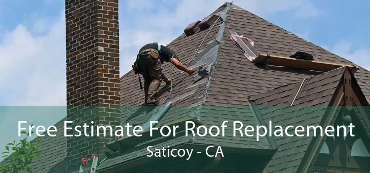 Free Estimate For Roof Replacement Saticoy - CA