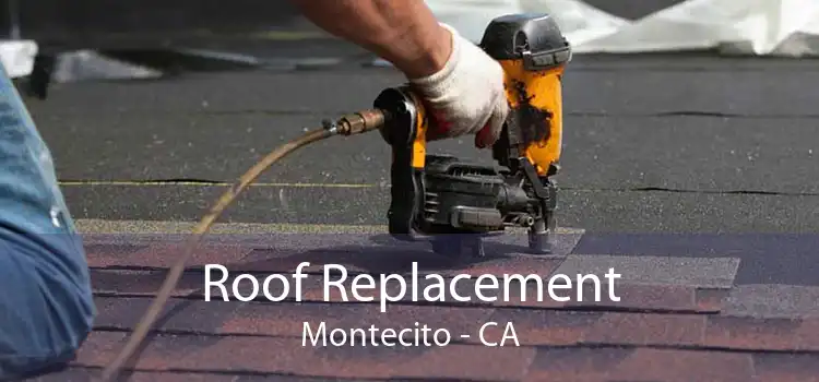 Roof Replacement Montecito - CA